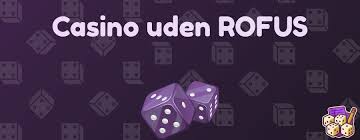 Bedste Casino Udenom ROFUS – Find Din Ideelle Spiloplevelse
