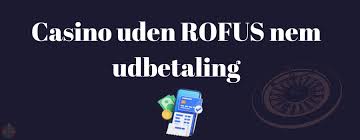 Casino uden ROFUS med Free - Oplev Friheden i Spil Casino uden ROFUS med Free - Oplev Friheden i Spil