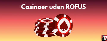 Casino Uden ROFUS Særlige Velkomstbonusser til Ny Spillere Casino Uden ROFUS Særlige Velkomstbonusser til Ny Spillere