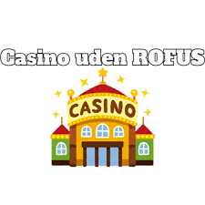 Udenlandsk Online Casino Uden ROFUS - Spil Uden Bekymringer Udenlandsk Online Casino Uden ROFUS - Spil Uden Bekymringer